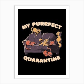 Purrfect Quarantine Art Print