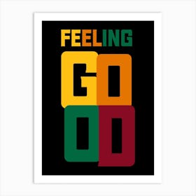 Feeling Good Music Inspired Art Print