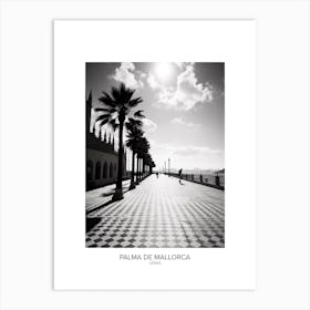 Poster Of Palma De Mallorca, Spain, Black And White Analogue Photography 2 Art Print
