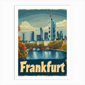 Aihrgdesign A Vintage Travel Poster Of Frankfurt Featuring Th 3cb24cc1 De2f 40eb 953c 4eeac8e0739a 0 Art Print