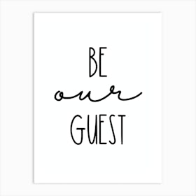 Be Our Guest Art Print