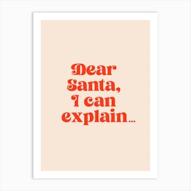 Dear Santa I can Explain Christmas Festive Season Red  Wallart Typography Print Art Print Art Print