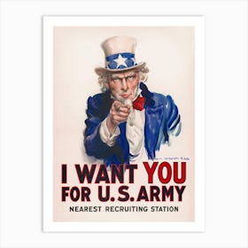 I Want You For The US Army WWI Poster No Borders Art Print