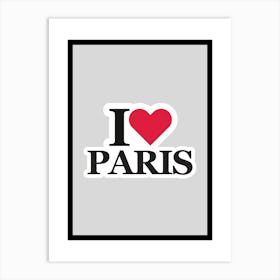 I Love Paris Art Print