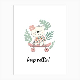 Keep Rollin Kids and Nursery Art Print