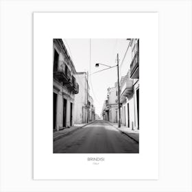 Poster Of Brindisi, Italy, Black And White Photo 1 Art Print