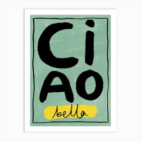 Ciao Green Art Print