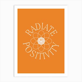 Radiate Positivity Orange Art Print