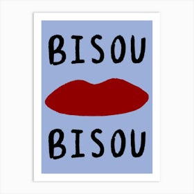 Bisou Bisou Blue Art Print