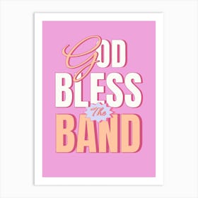 God Bless The Band, The Courteeners Lyric Poster, Pink Not Nineteen Forever Quote Art Print
