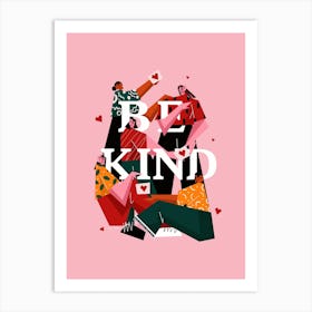 Be Kind Art Print