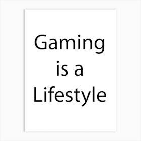 Gaming Quote 9 Art Print