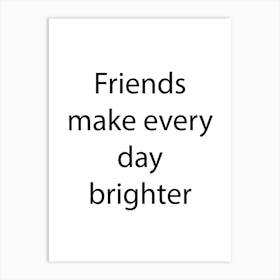 Friendship Quote 3 Art Print