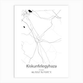 Kiskunfelegyhaza,Hungary Minimalist Map 1 Art Print