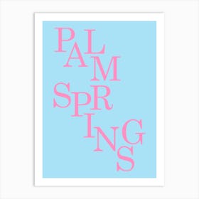 Palm Springs Blue And Pink Art Print