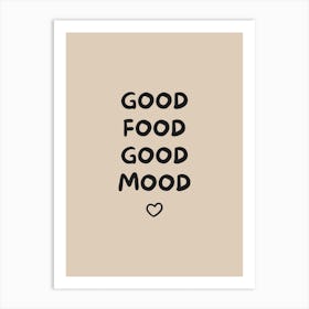 Beige Good Food Good Mood Art Print