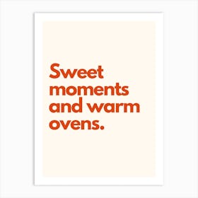 Sweet Moments And Warm Ovens Kitchen Typography Cream Red Art Print