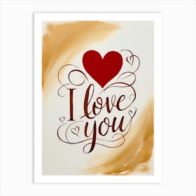 I Love You Art Print