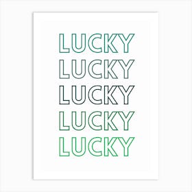 Lucky You Art Print