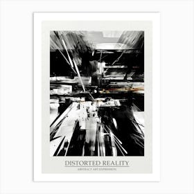 Distorted Reality Abstract Black And White 7 Poster Art Print