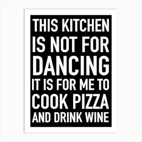 Kitchen Dancing and Pizza Art Print