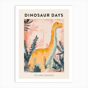 You Are Dinomite Dinosaur Poster 8 Art Print