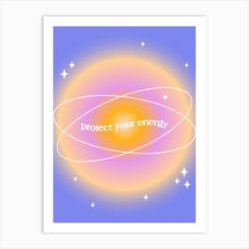 Protect Your Energy Aura Gradient Art Print