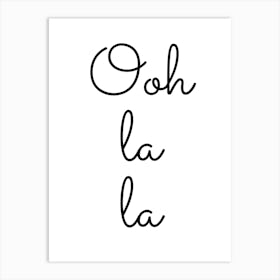 Ooh La La Art Print