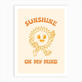 Retro Cartoon Sunshine On My Mind Art Print