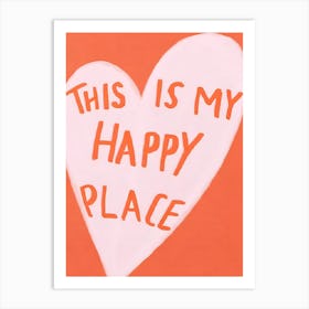 This Is My Happy Place 1 Art Print