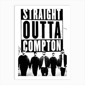 Straight Outta Compton Art Print