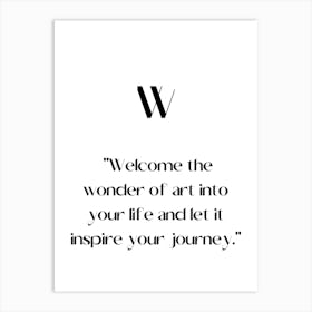 Welcome The Wonder Of Into Your Life And Let Inspire Your Journey.Elegant painting, artistic print. Art Print