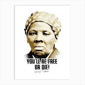 Harriet Tubman Vintage with Quotes Art Print