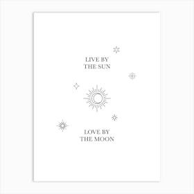 Live By The Sun, Love By The Moon Boho Quote Póster