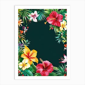 A Contemporary Tropical Floral Frame Highlighting A Variety Of Vivid Exotic Florals In Full Bloom (2) Art Print