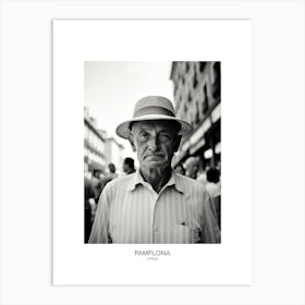Poster Of Pamplona, Spain, Black And White Analogue Photography 3 Art Print