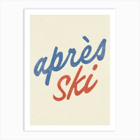 Apres Ski 1 Art Print