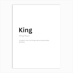 King Definition Meaning Art Print