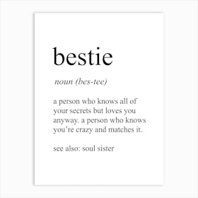 Bestie Definition Meaning Art Print
