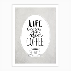 After Coffee Quote Art Print