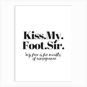 Thomas Hardy Kiss My Foot Art Print