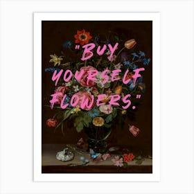 "Buy yourself flowers", Typografie Blumen Malerei Art Print