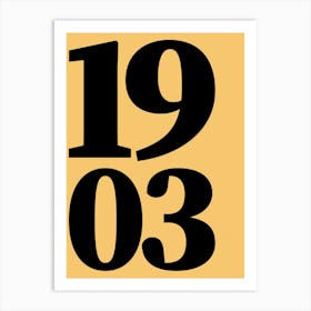 1903 Typography Date Year Word Art Print