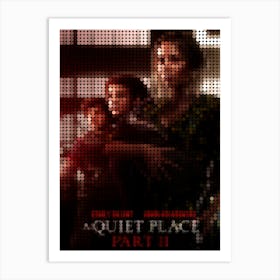 A Quiet Place Movie In A Pixel Dots Art Style Art Print