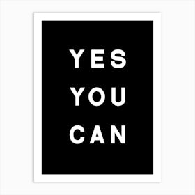 Yes You Can Black Art Print