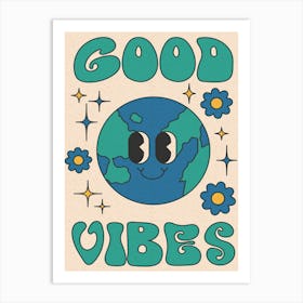 Good Vibes 1 Art Print