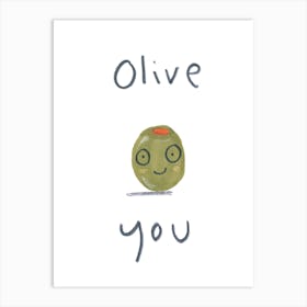 Olive You 1 Art Print