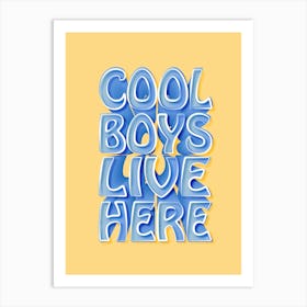 Cool Boys Kids Quote Art Print