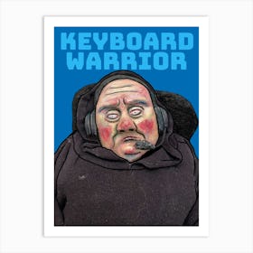 Keyboard Warrior Art Print