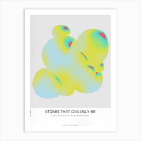 Stones That Can Only Be Art Print